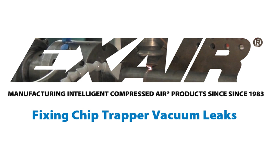 1.How to Troubleshoot Leaks with the Chip Trapper Vac