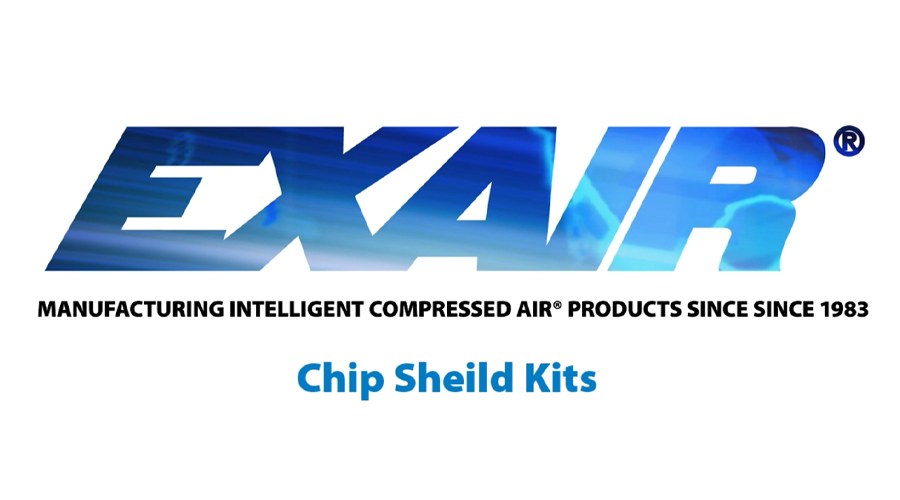 7.How to Install EXAIR Chip Shields